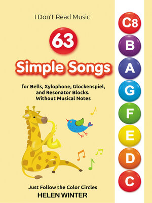 cover image of 63 Simple Songs for Bells, Xylophone, Glockenspiel, and Resonator Blocks. Without Musical Notes
